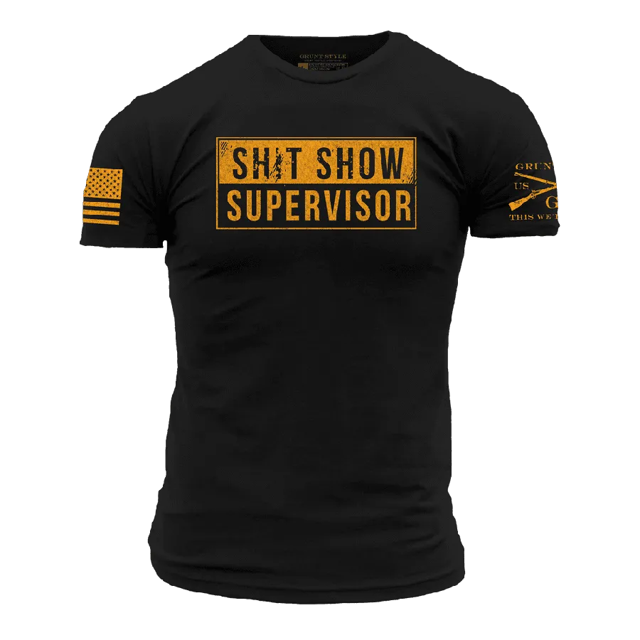 Sh*t Show Supervisor T-Shirt - Black